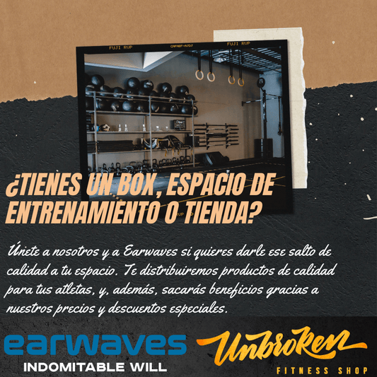 ¿Eres un box o tienes un espacio de entrenamiento? ¡Únete al equipo Earwaves! - Unbroken Fitness Shop