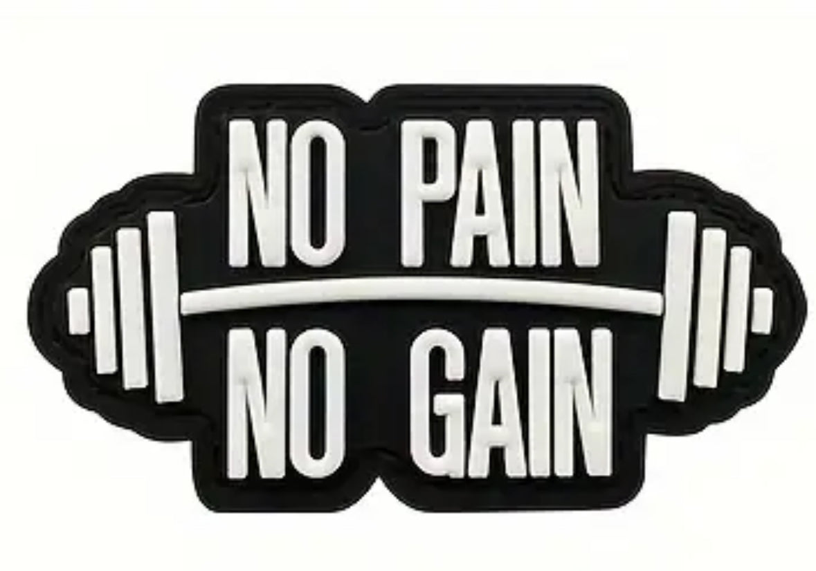 No Pain No Gain