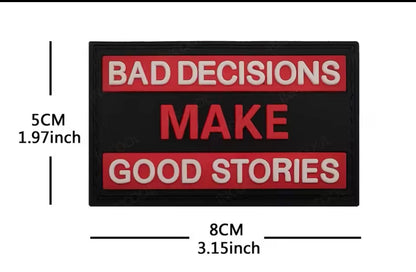 Bad Decisions Make Good Stories