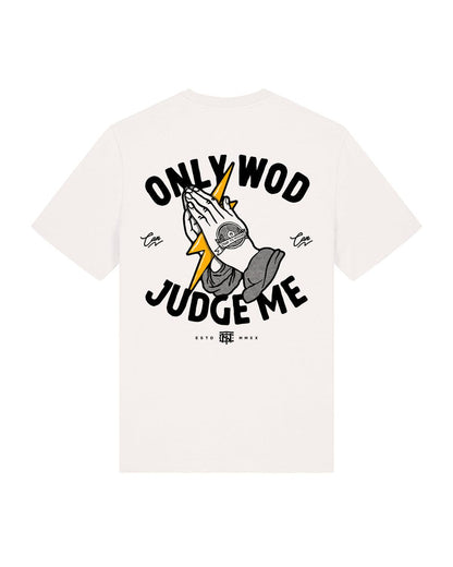 Only WOD Can Judge Me - Unbroken Fitness Shop